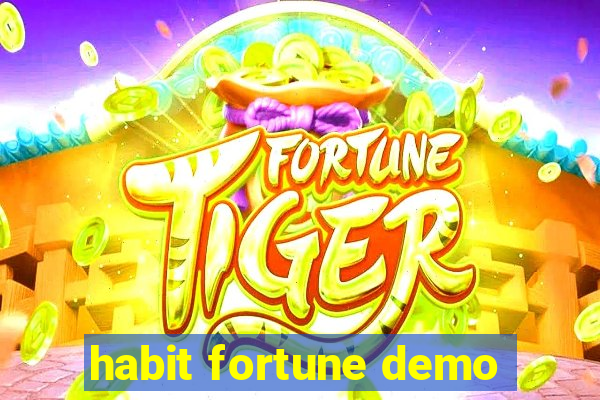 habit fortune demo